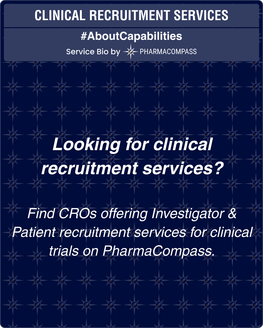 Looking for Clinical Recruitment Services? Find CROs offering Investigator & Patient recruitment services for clinical trials on PharmaCompass.
