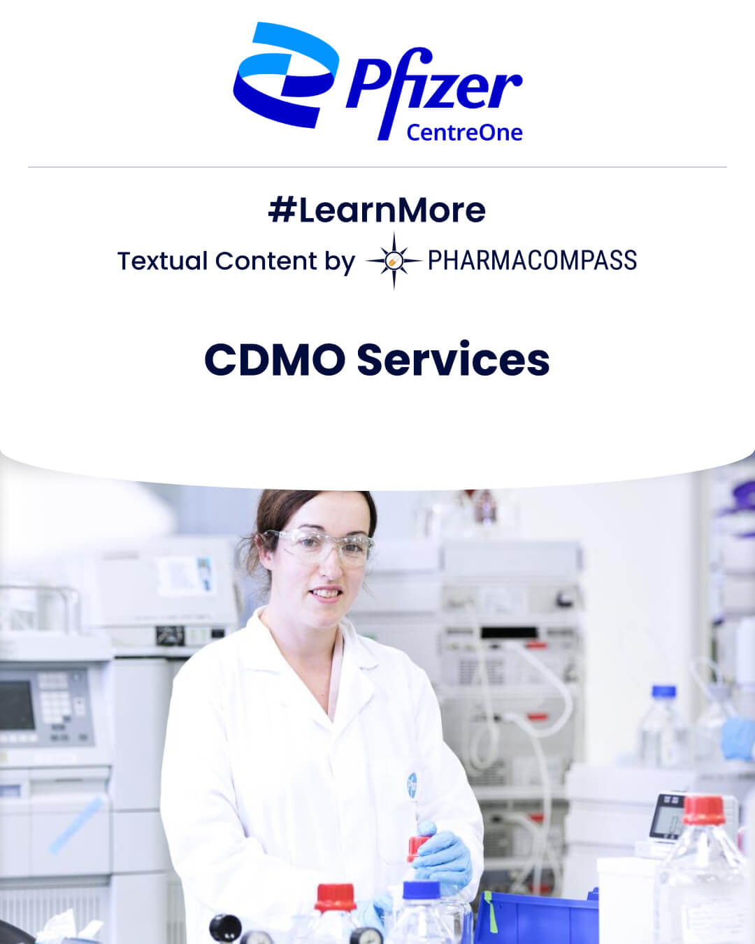 Overview of CDMOs (contract development & manufacturing organizations) & more on Pfizer CentreOne, a global CDMO & a leading supplier of APIs.