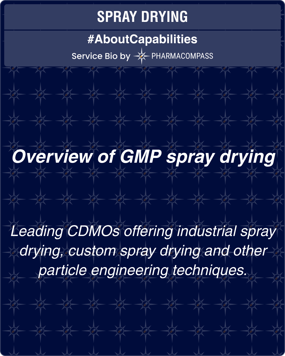 Overview of GMP Spray Drying & leading CDMOs offering industrial spray drying, custom spray drying and other particle engineering techniques.
