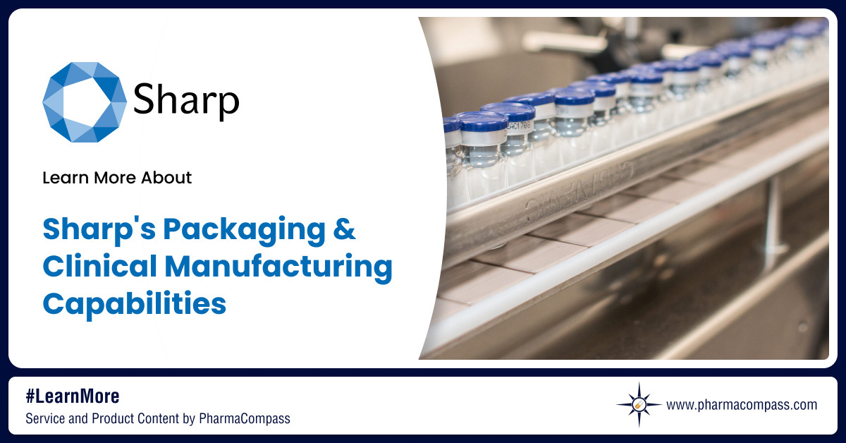 View Sharp`s clinical trial supply & contract pharmaceutical packaging services, including blisters, bottles, sachets, pouches & PFS on PharmaCompass.