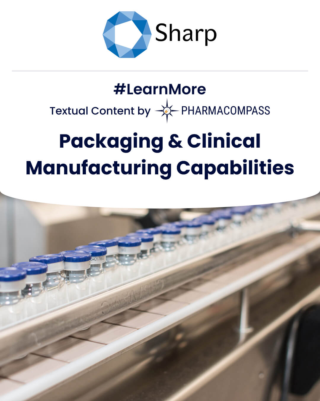 View Sharp`s clinical trial supply & contract pharmaceutical packaging services, including blisters, bottles, sachets, pouches & PFS on PharmaCompass.