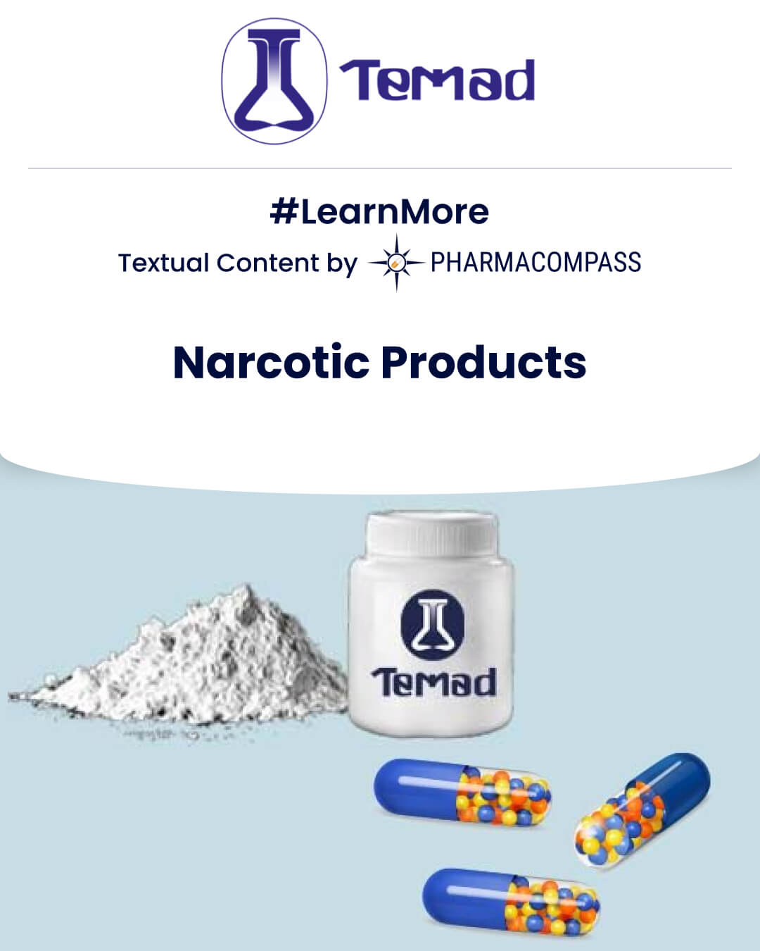 View Temad`s portfolio of Narcotic & Non-Narcotic APIs, Intermediates & Finished Products & explore Temad`s manufacturing activities on PharmaCompass.