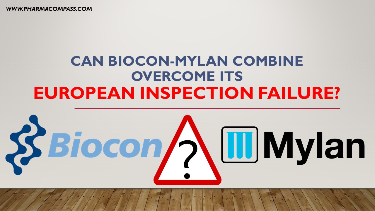 Can Biocon-Mylan combine overcome its biosimilar program’s European inspection failure?