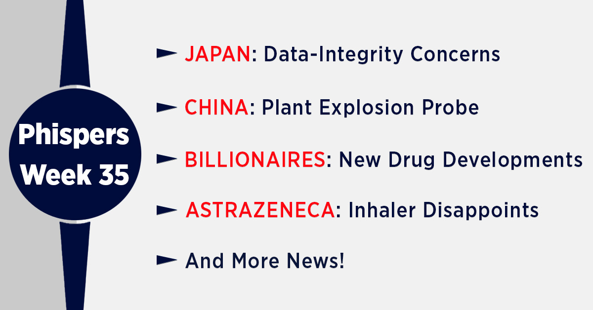 Data integrity concerns in Japan at Kyowa Hakko; China biotech plant explosion probe