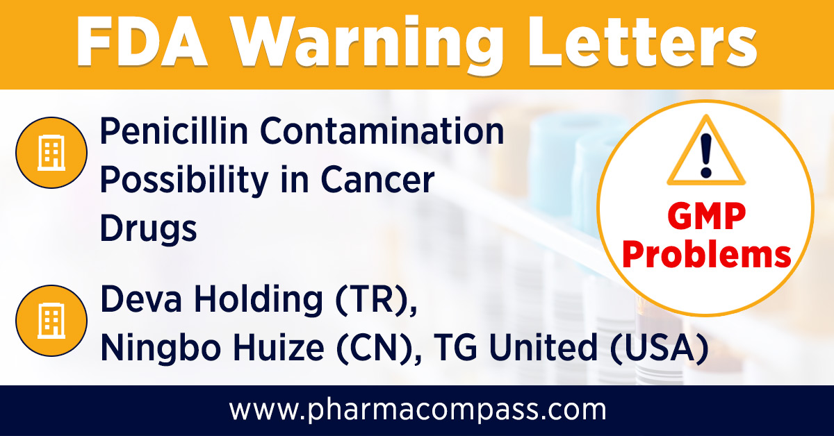 FDA warning letter to Turkish firm over possible penicillin contamination of cancer drug
