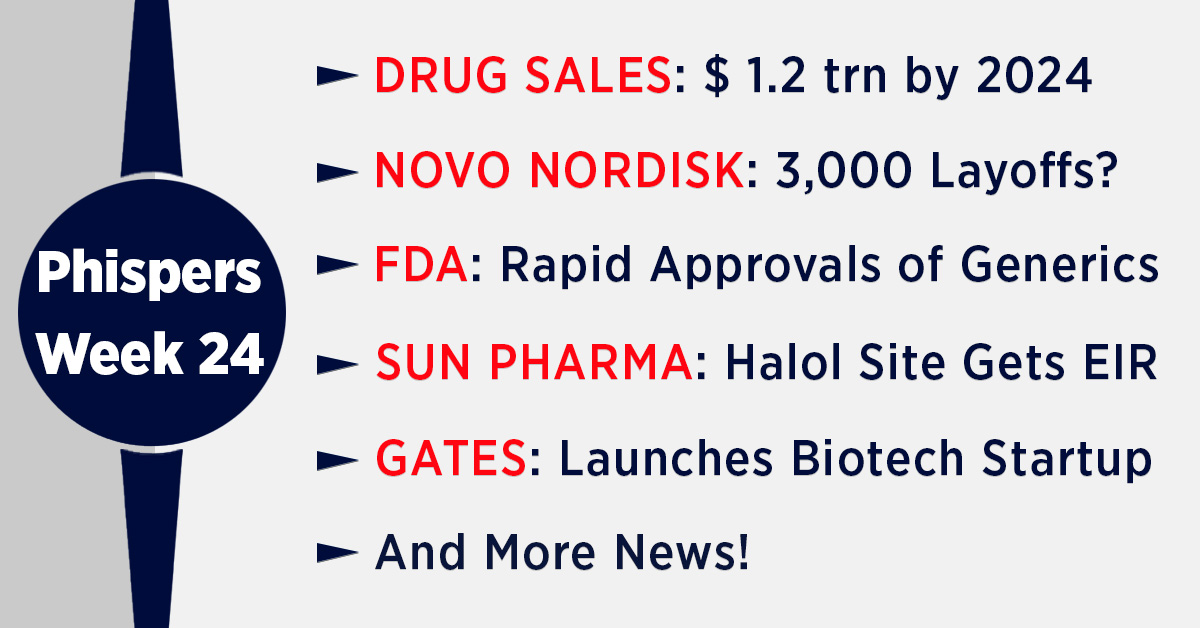 Global drug sales to hit US$ 1.2 trillion by 2024; Gates launches biotech startup