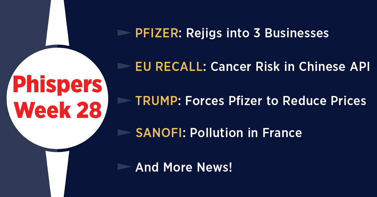 Pfizer rejigs into three businesses; Cancer causing impurity in China-made API leads to major EU drug recall