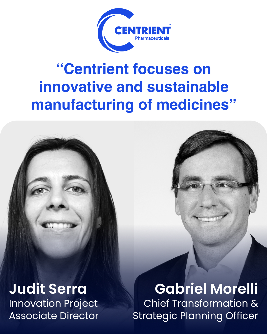 “Centrient focuses on innovative and sustainable manufacturing of medicines”