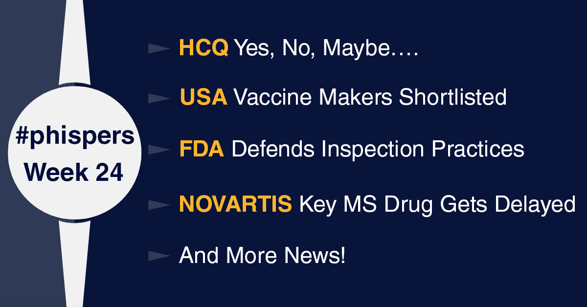 FDA defends its foreign inspections practices; WHO resumes HCQ Solidarity trials