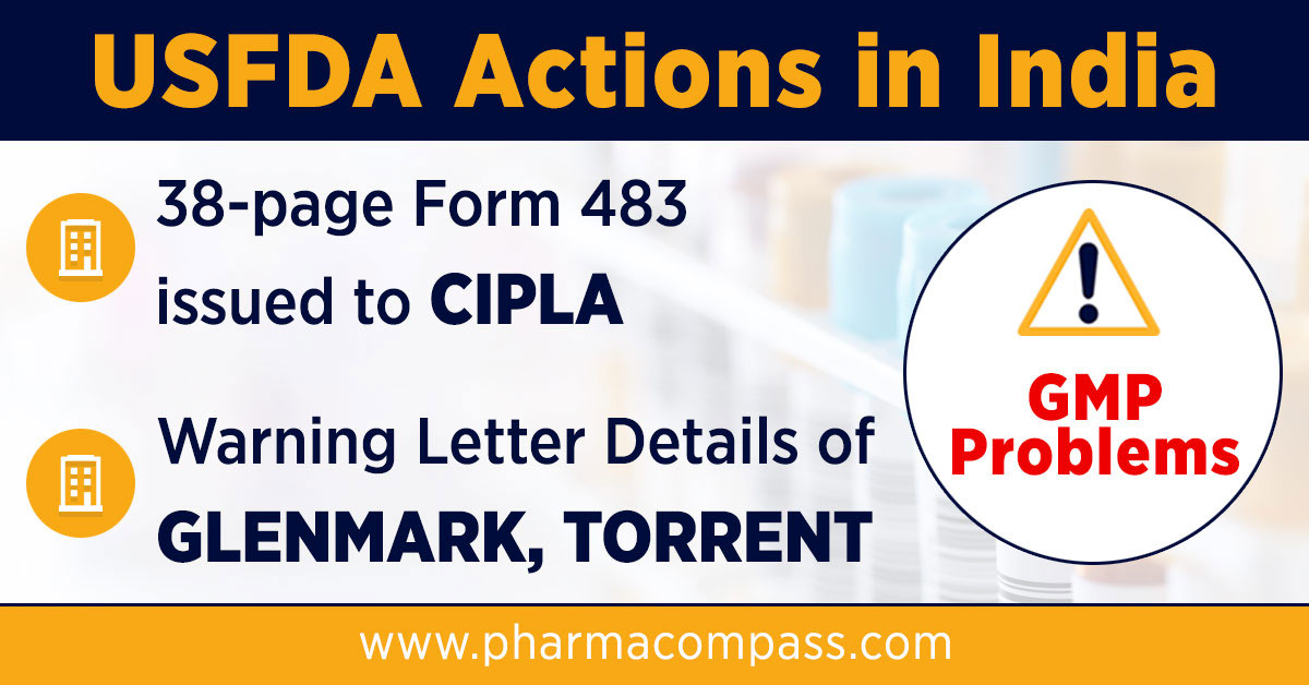 FDA issues Form 483 to Cipla; warning letters to Torrent, Glenmark posted