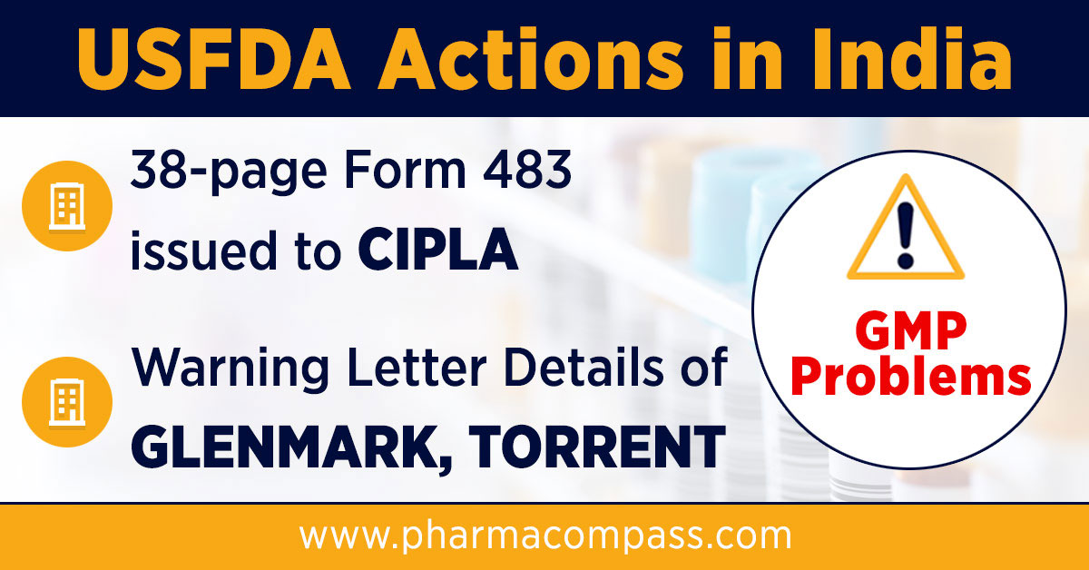 FDA issues Form 483 to Cipla; warning letters to Torrent, Glenmark