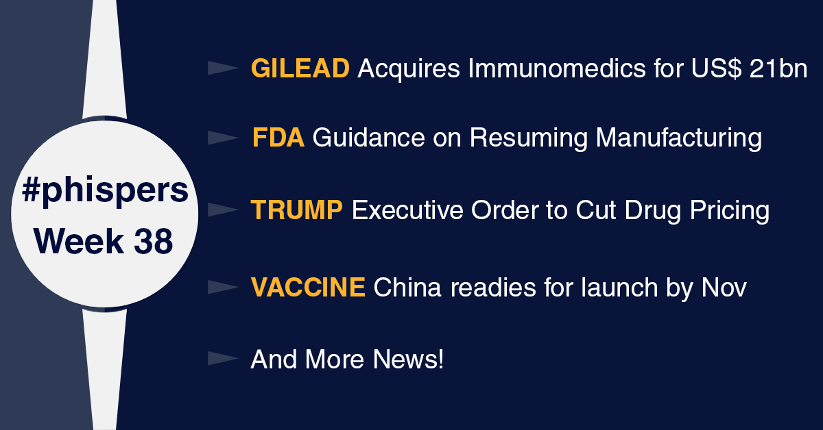 Gilead acquires Immunomedics for US$ 21 billion; FDA issues guidance on resuming normal manufacturing