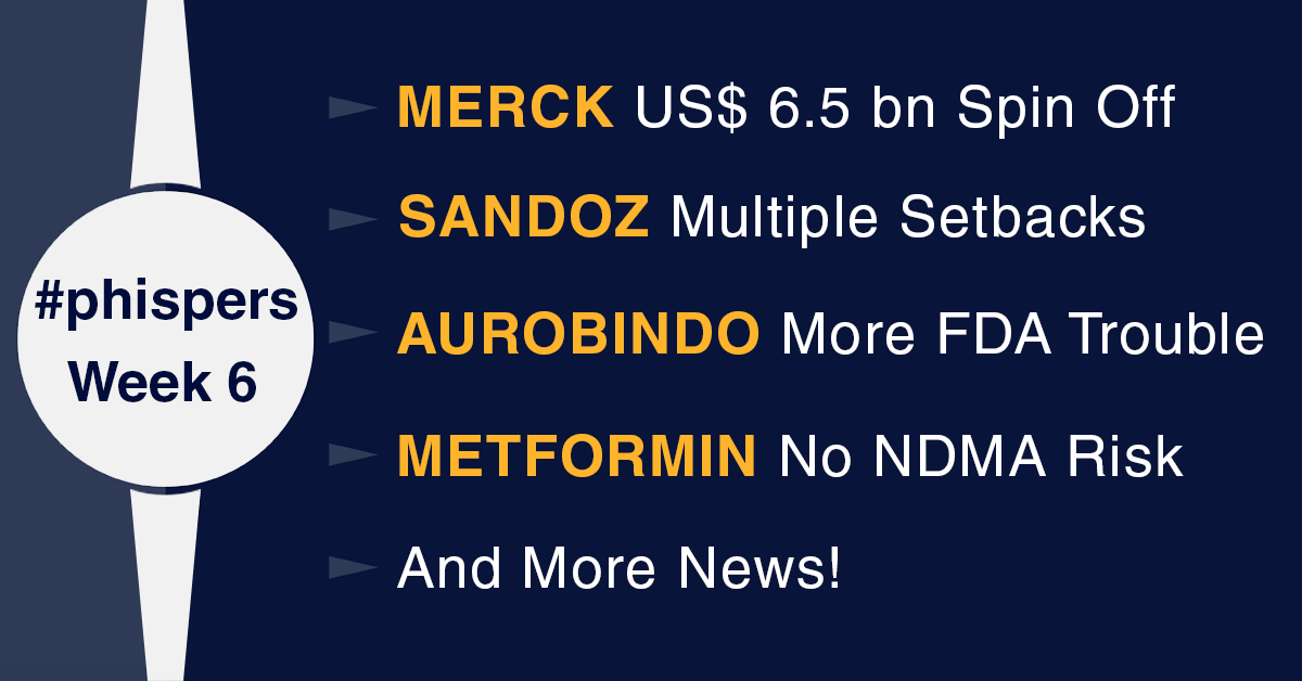 Merck spins off slow-growing drugs into US$ 6.5 billion firm; Aurobindo’s facility gets classified as OAI