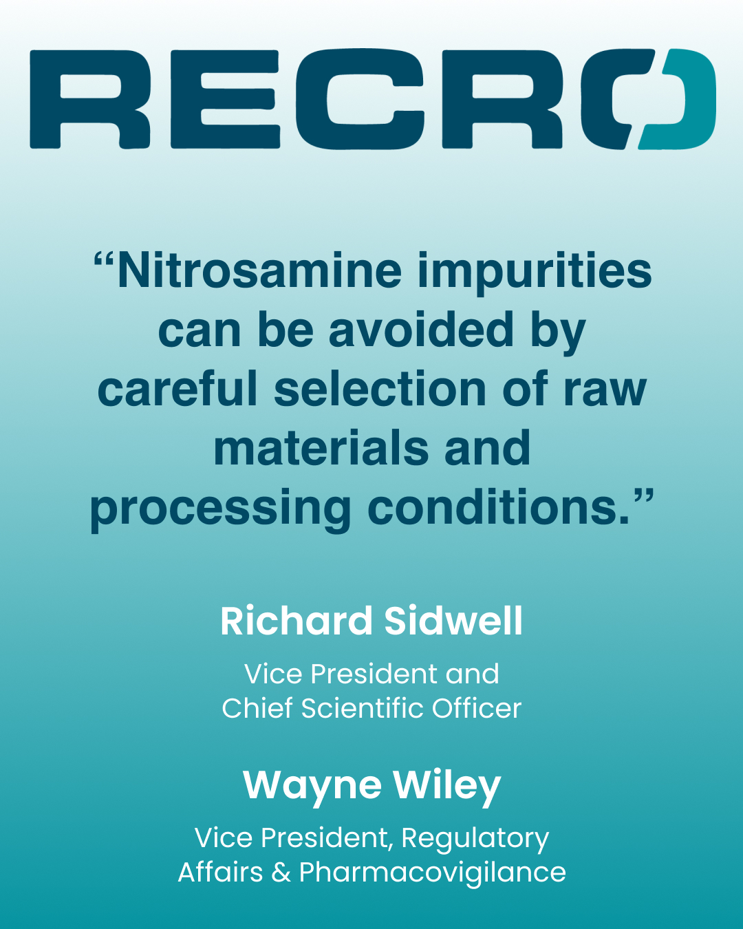 “Nitrosamine impurities can be avoided by careful selection of raw materials and processing conditions.”