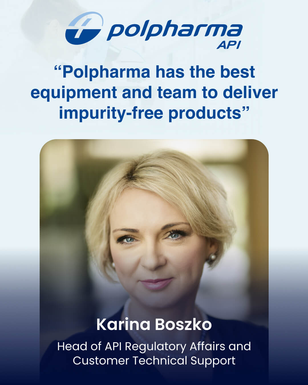 “Polpharma has the best equipment and team to deliver impurity-free  products”