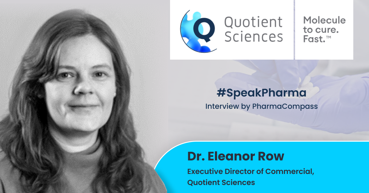 “Quotient Sciences’ integrated approach to drug development accelerates molecules to IND & beyond”