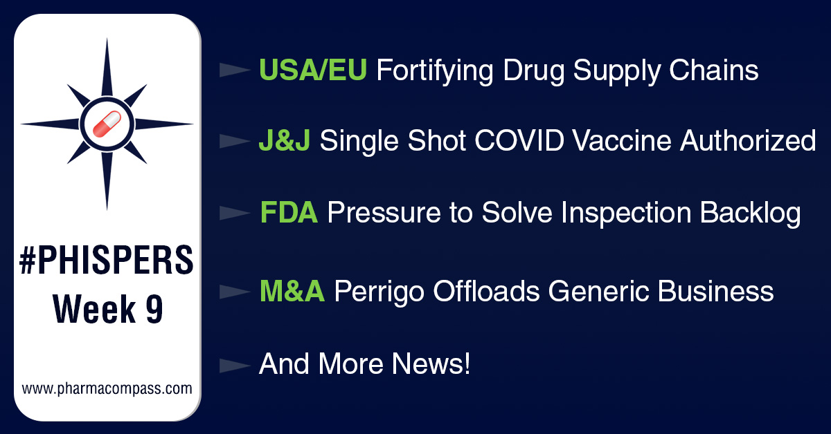 US, EU announce plans to fortify drug supply chains; FDA authorizes J&J’s single shot vaccine