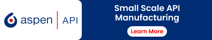 Small Scale API Manufacturing