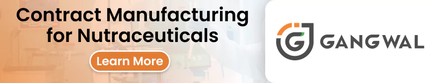 Gangwal Contract Manufacturing for Nutraceuticals