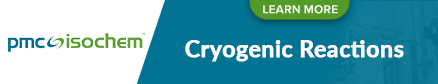 PMC Isochem Cryogenic Reactions