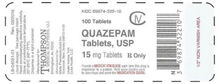 PRINCIPAL DISPLAY PANEL\nNDC 69874-322-10\nQuazepam\nTablets,USP\n100 Tablets\n15 mg Tablets\nRx Only\n