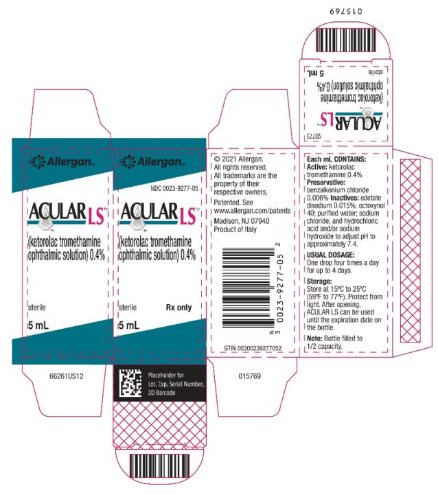 Principal Display Panel  ALLERGAN™   NDC 0023-9277-05   ACULAR LS™   (ketorolac tromethamine ophthalmic solution) 0.4%   sterile Rx only   5 mL